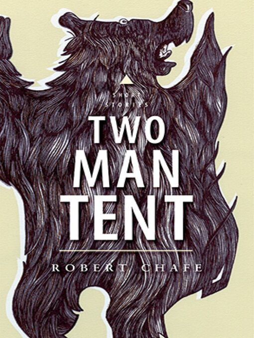 Title details for Two-Man Tent by Robert Chafe - Available